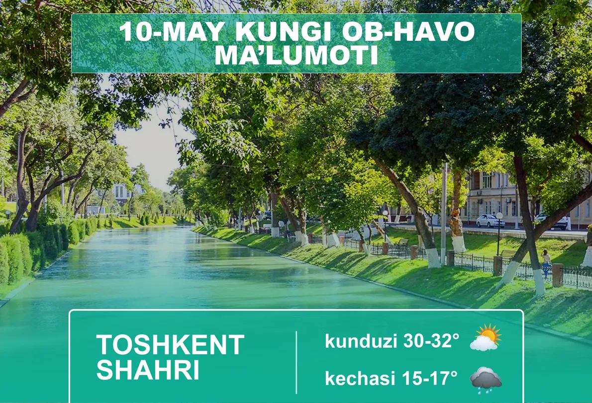 
											
											10-may kuni qanday ob-havo kuzatiladi?
											
											