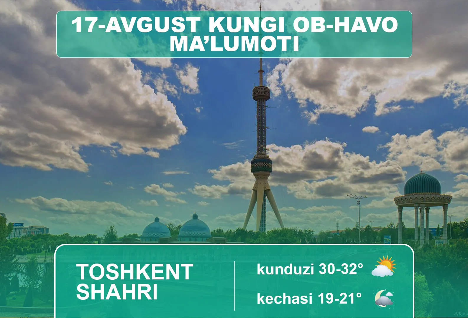 
											
											17-avgust kuni kutilayotgan ob-havo ma’lumoti
											
											