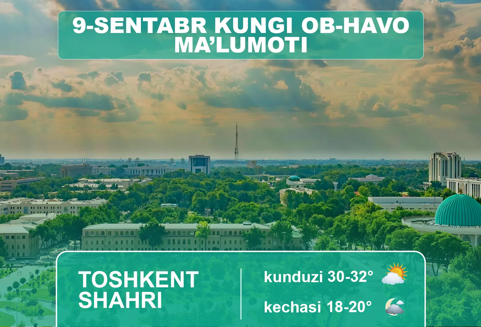 
											
											9-sentyabr kuni kutilayotgan ob-havo ma’lumoti
											
											