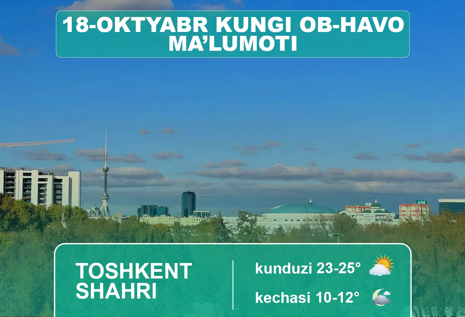 
											
											18 октябрь куни кутилаётган об-ҳаво маълумоти
											
											