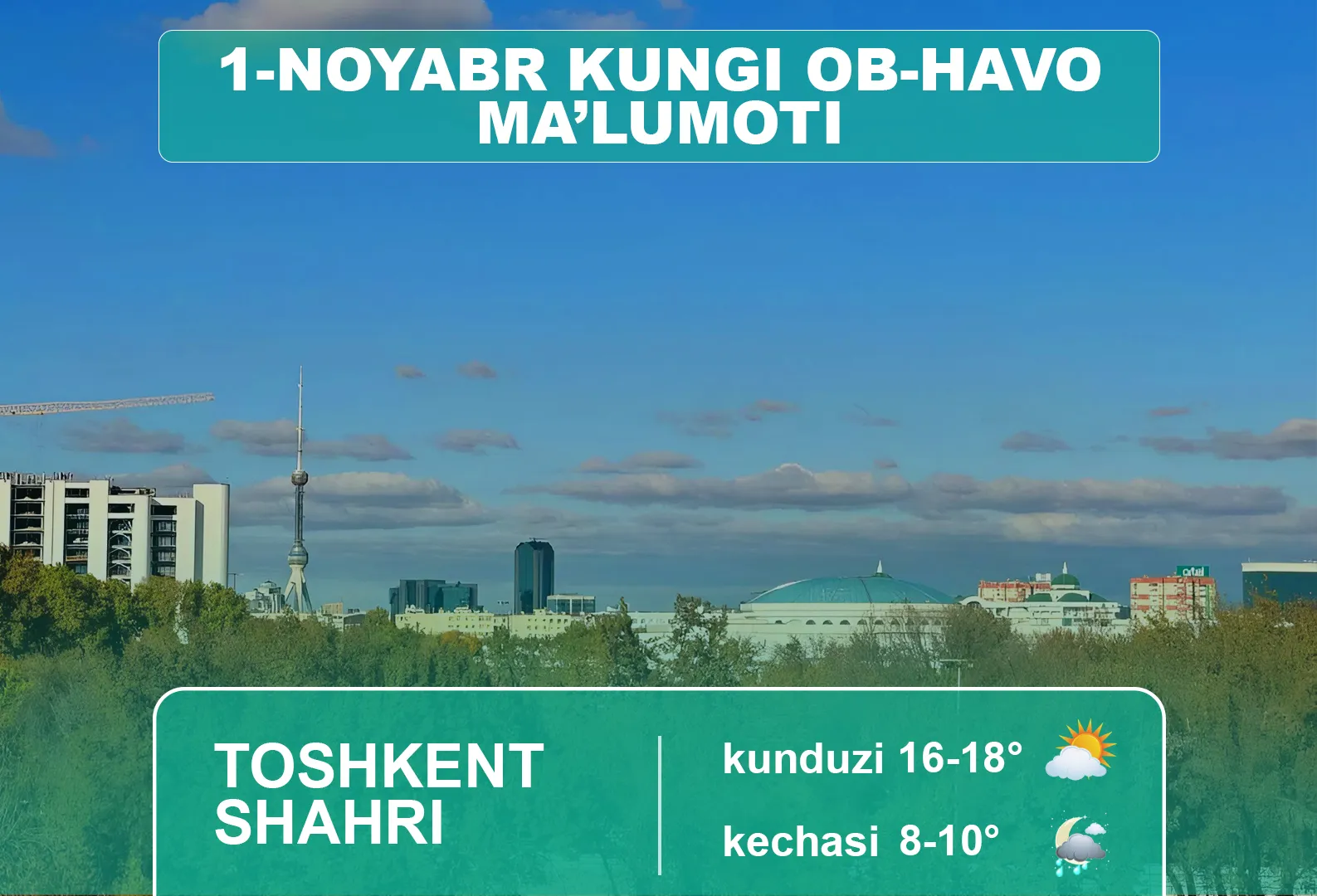 
														
														1-noyabr kuni kutilayotgan ob-havo ma’lumoti
														
														