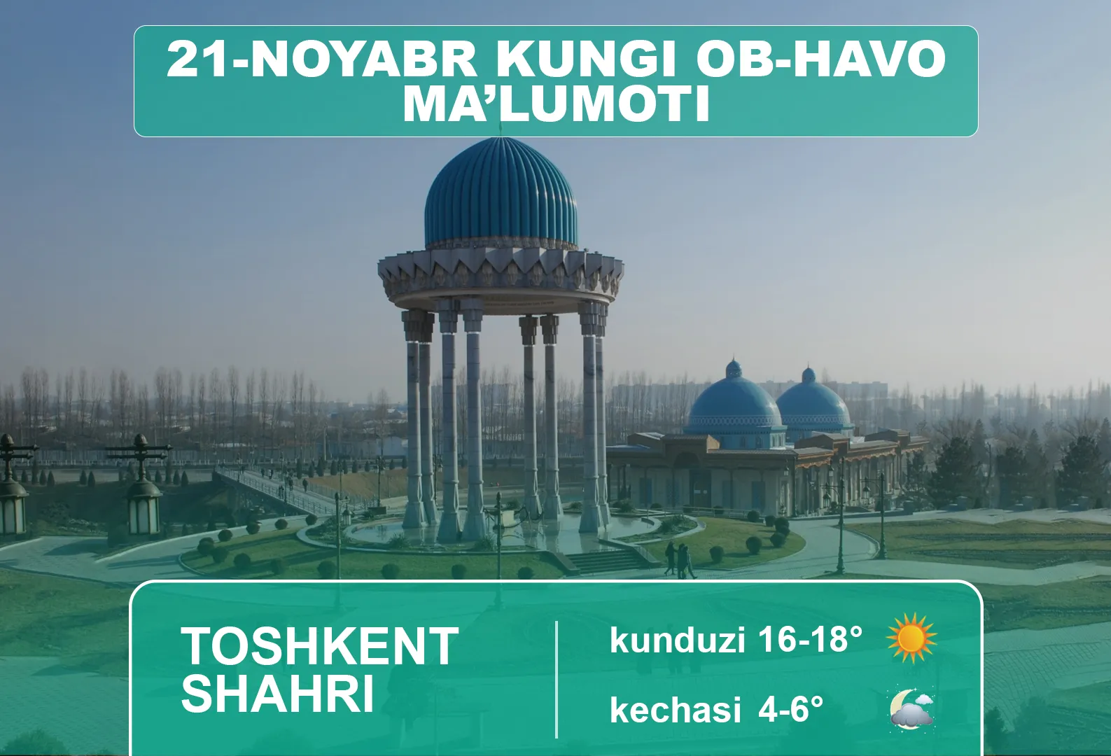 
														
														21-noyabr kuni kutilayotgan ob-havo ma’lumoti
														
														